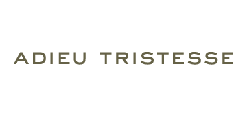 ADIEU TRISTESSE